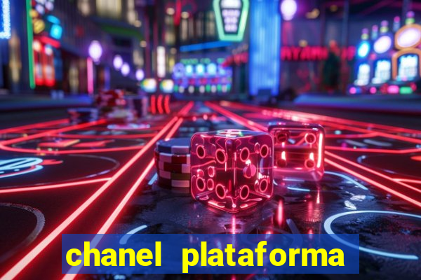 chanel plataforma de jogo